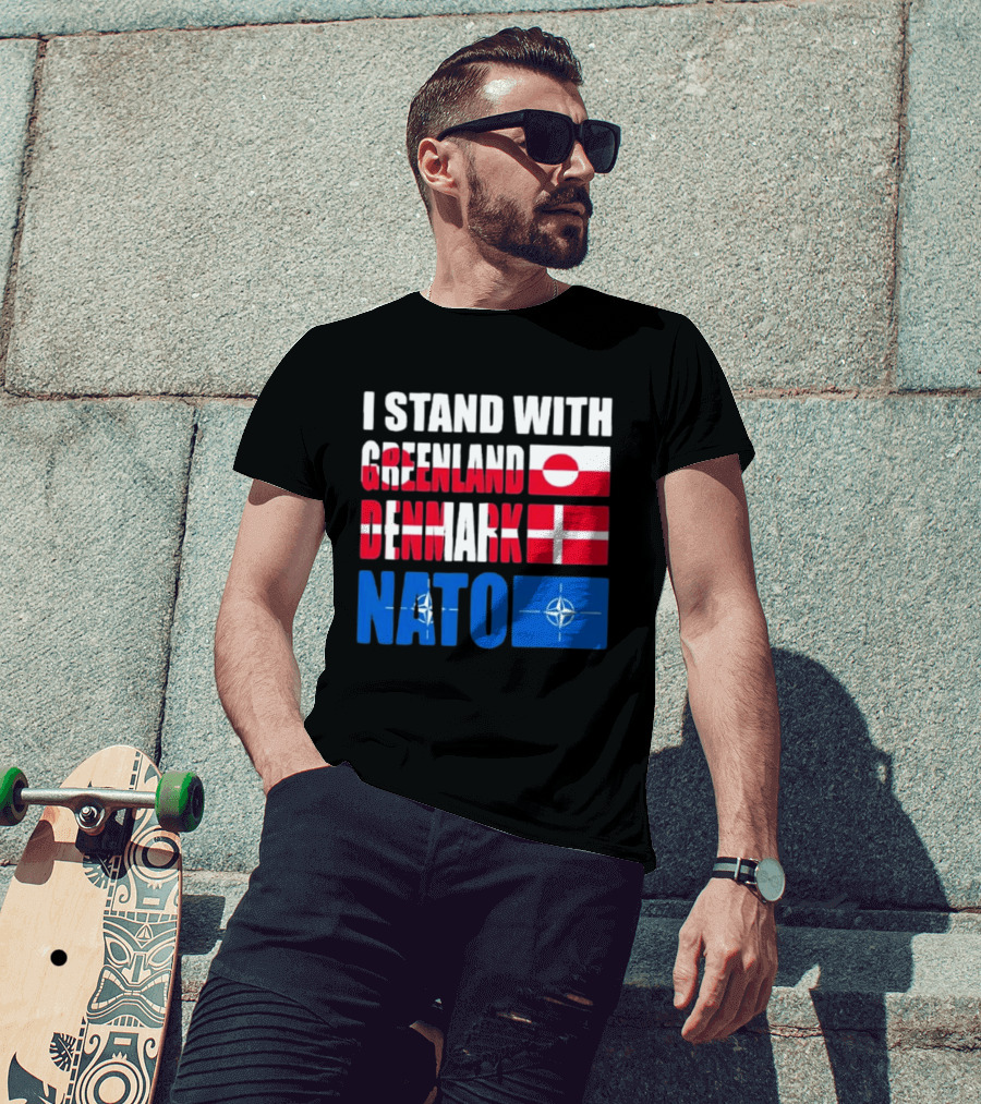 I Stand With Greenland Denmark NATO Flags Support T-Shirt
