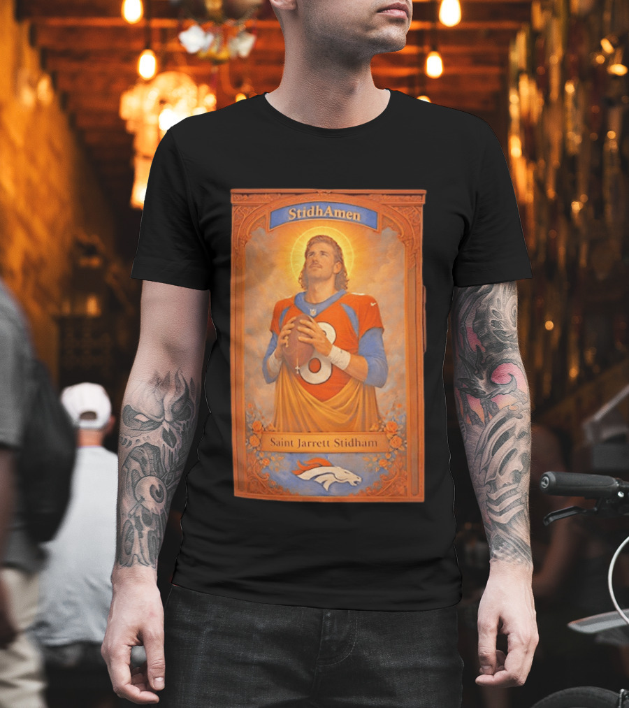 StidhAmen Saint Jarrett Stidham Denver Broncos T-Shirt