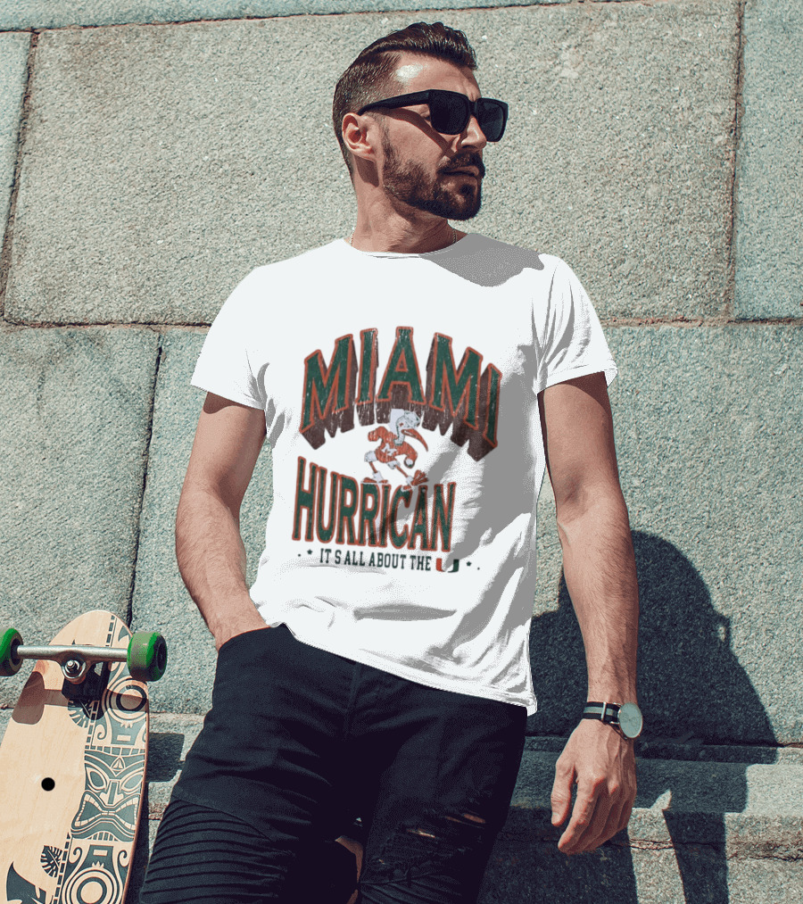 Miami Hurricanes It's All About The U T-Shirt