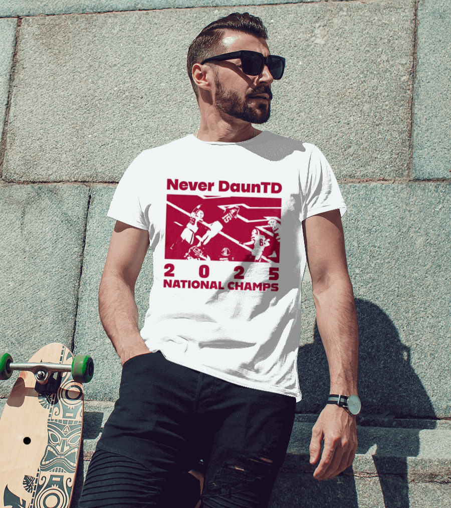 Never DaunTD Indiana Hoosier Football 2025 National Champs T-Shirt