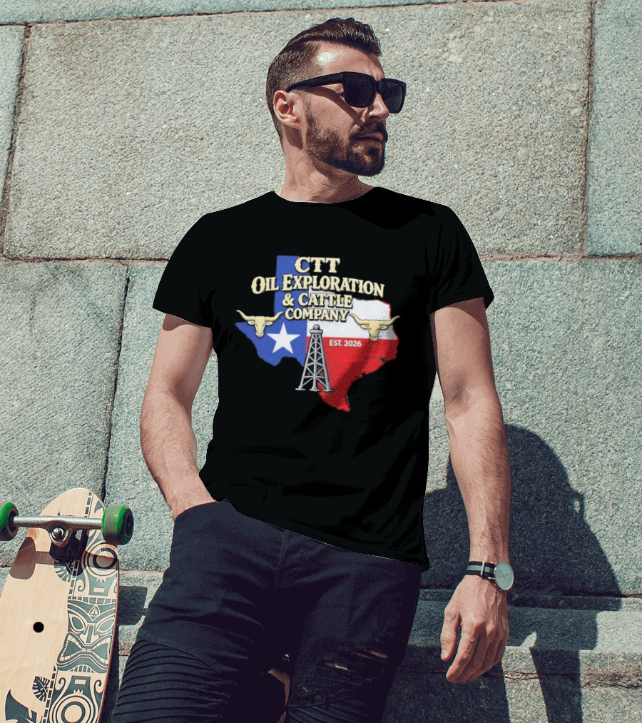 CTT Oil Exploration Cattle Company Texas 2026 Est. Texas Flag Bulls Oil Rig T-Shirt