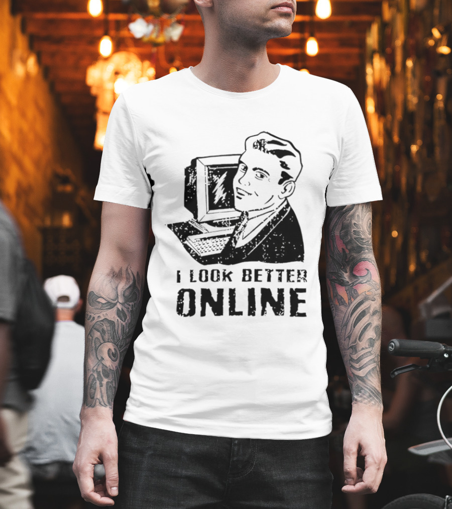 I Look Better Online Vintage Computer Man Retro Humor T-Shirt