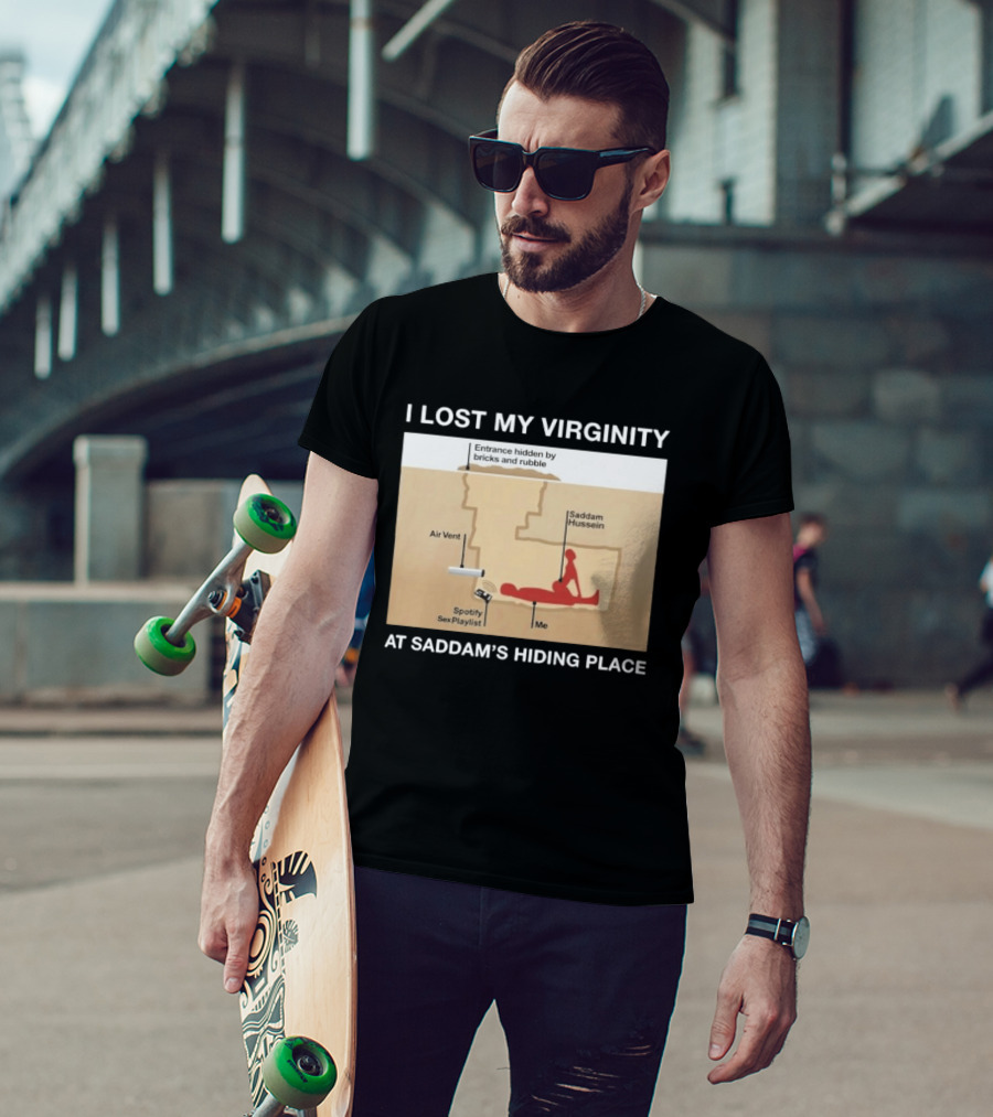 I Lost My Virginity At Saddam Hussein Hiding Place Spotify Sex Playlist T-Shirt