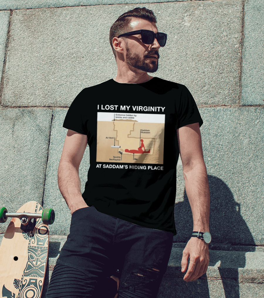 I Lost My Virginity At Saddam Hussein Hiding Place Spotify Sex Playlist T-Shirt