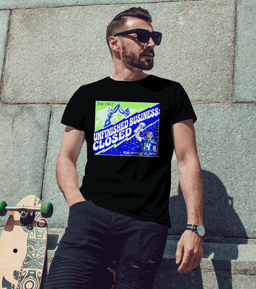 Sam Darnold Seahawks The Past Unfinished Business Closed The Future Is Now T-Shirt