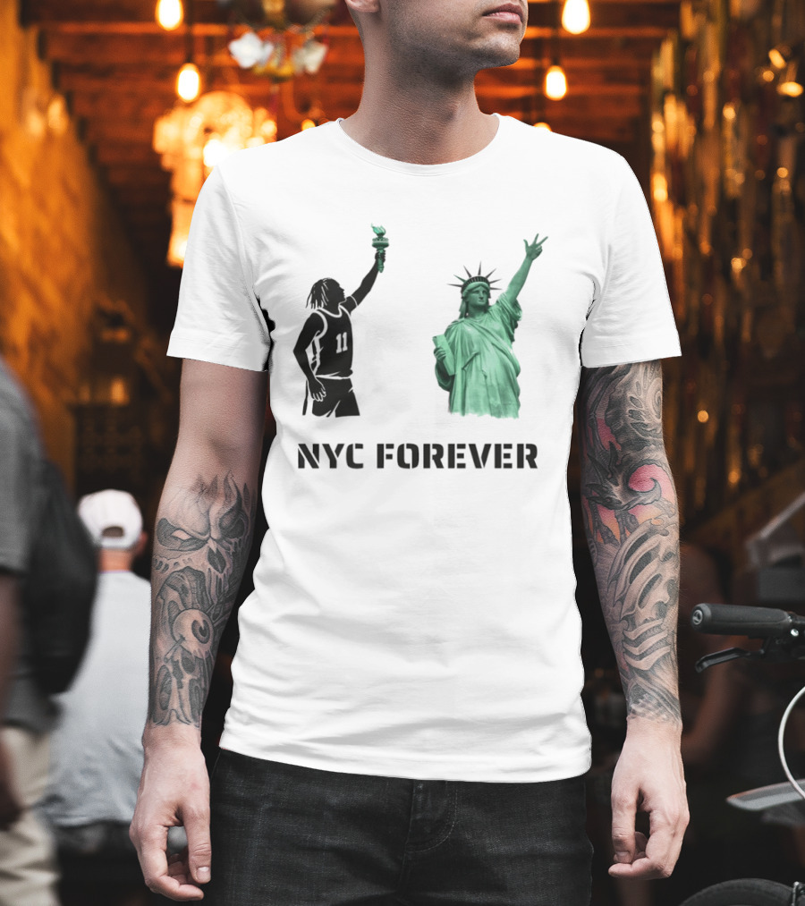 Jalen Brunson 11 Statue Of Liberty NYC Forever New York Knicks 2026 NBA T-Shirt