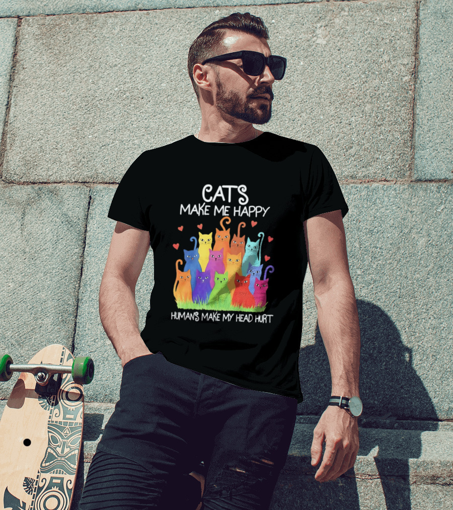 Cats Make Me Happy Humans Make My Head Hurt Colorful Rainbow Cats With Hearts T-Shirt