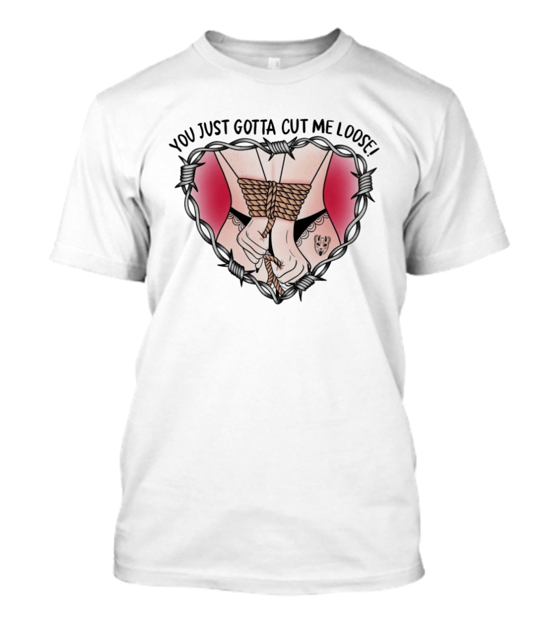 The Home Team You Just Gotta Cut Me Loose Bound Hands And Barbed Heart T-Shirt