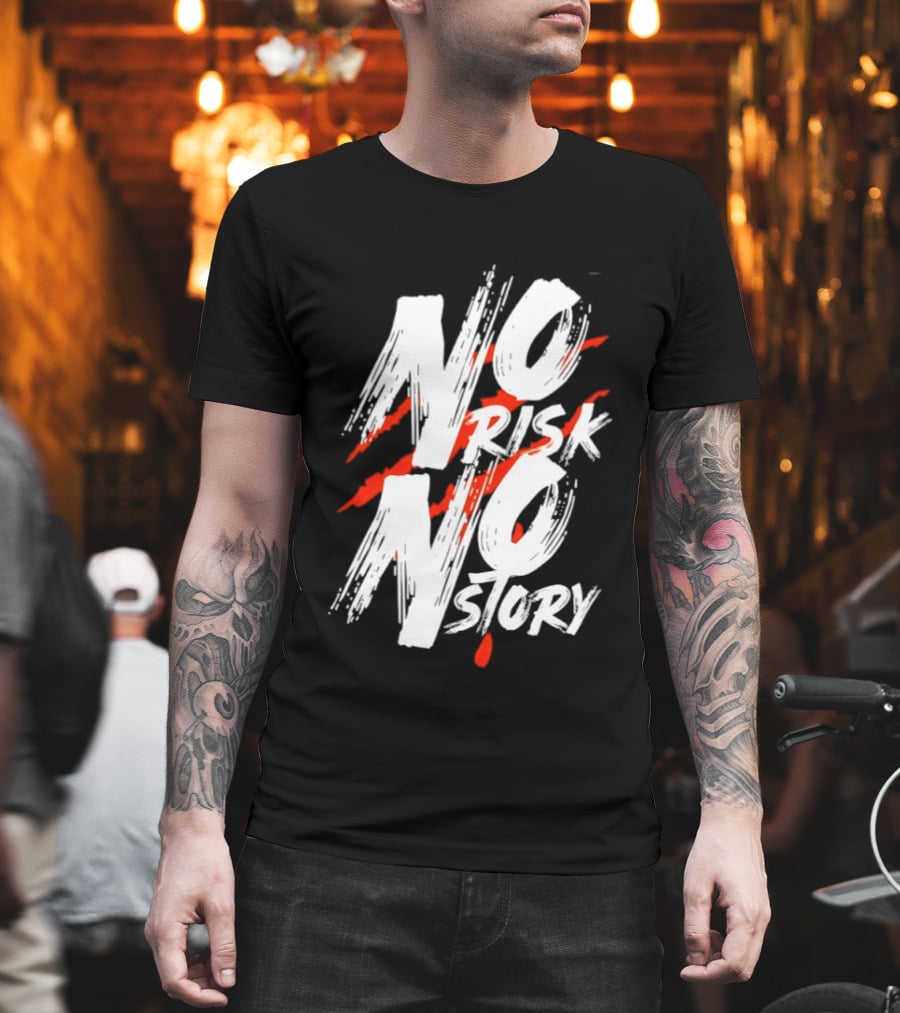No Risk No Story Bold Brush Stroke Text with Red Accents T-Shirt