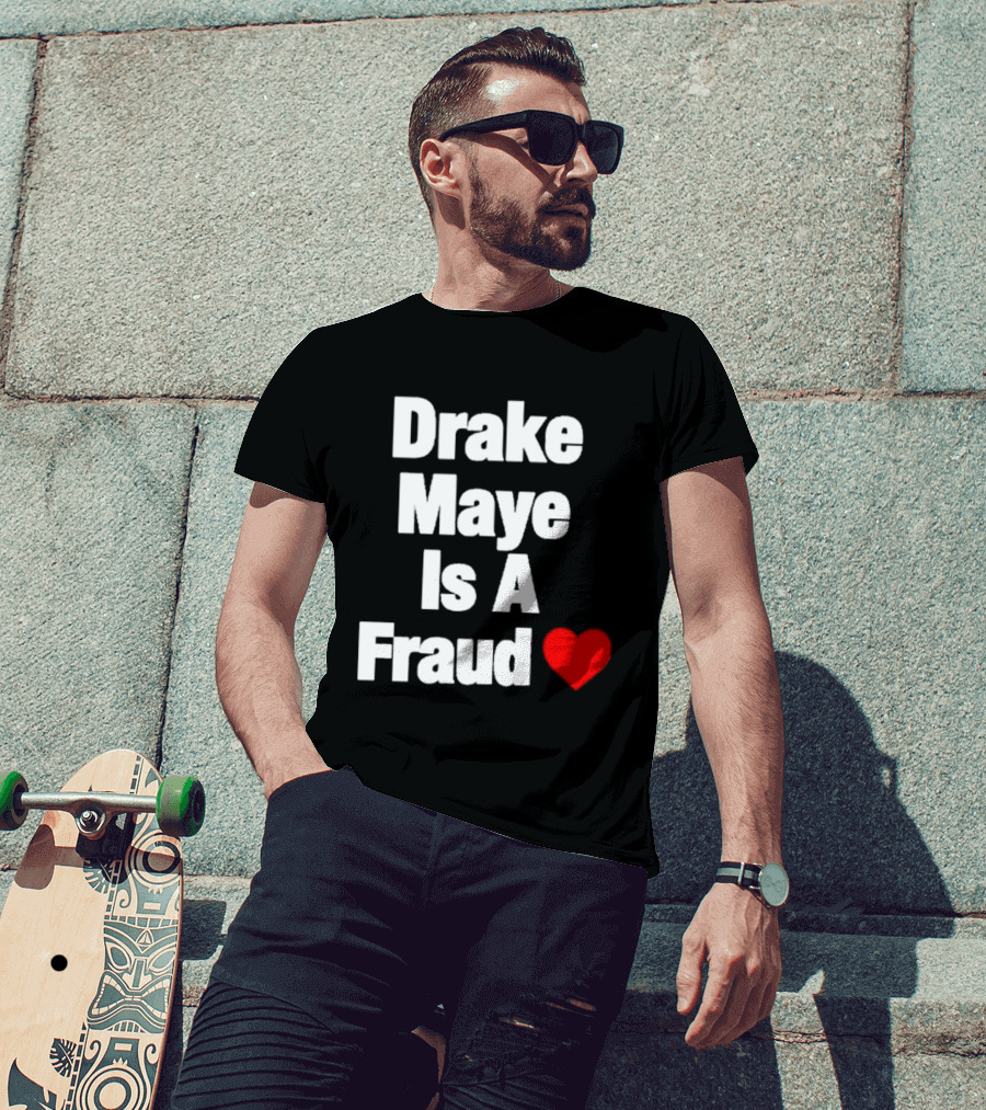 Drake Maye Is A Fraud Heart T-Shirt