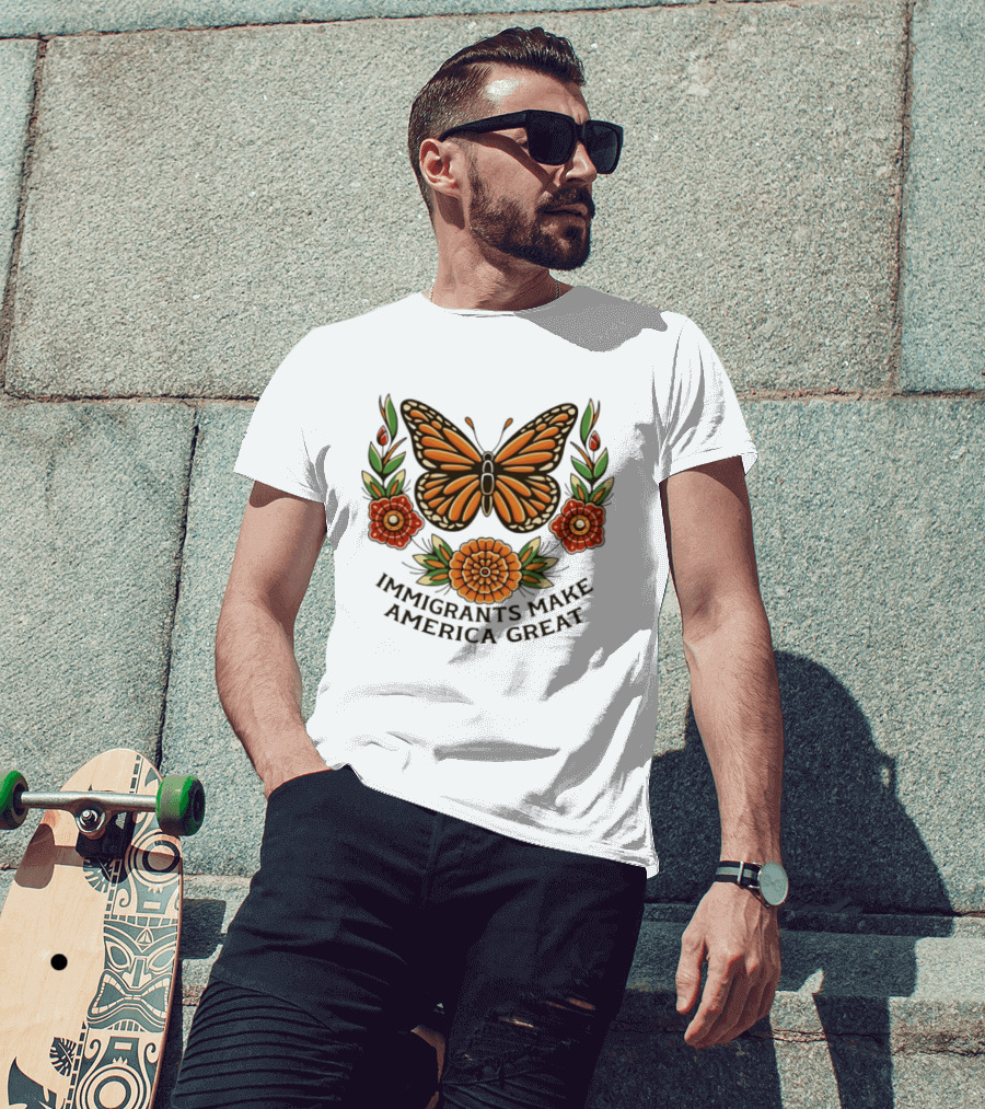 Immigrants Make America Great Monarch Butterfly Floral T-Shirt