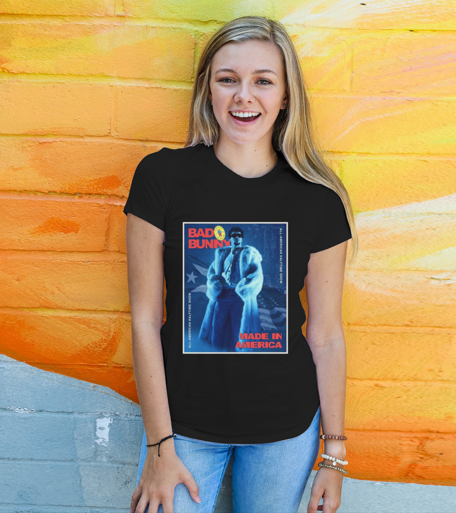 Bad Bunny Made In America All American Halftime Show T-Shirt