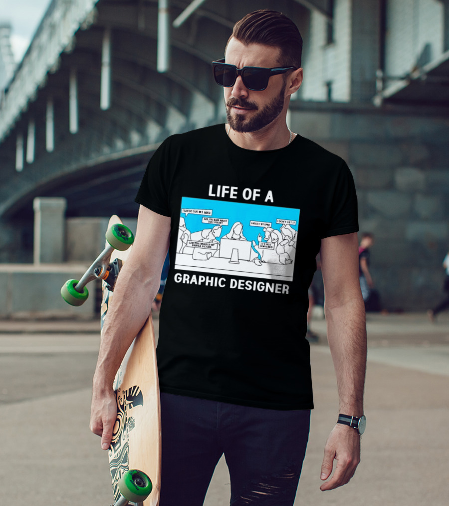 Life Of A Designer Creative Professional T-Shirt