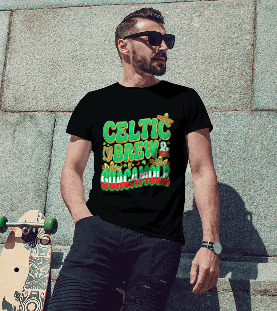 Celtic Brew And Guacamole Harps Shamrocks Sombreros Half Mexican Half Irish Foodie T-Shirt