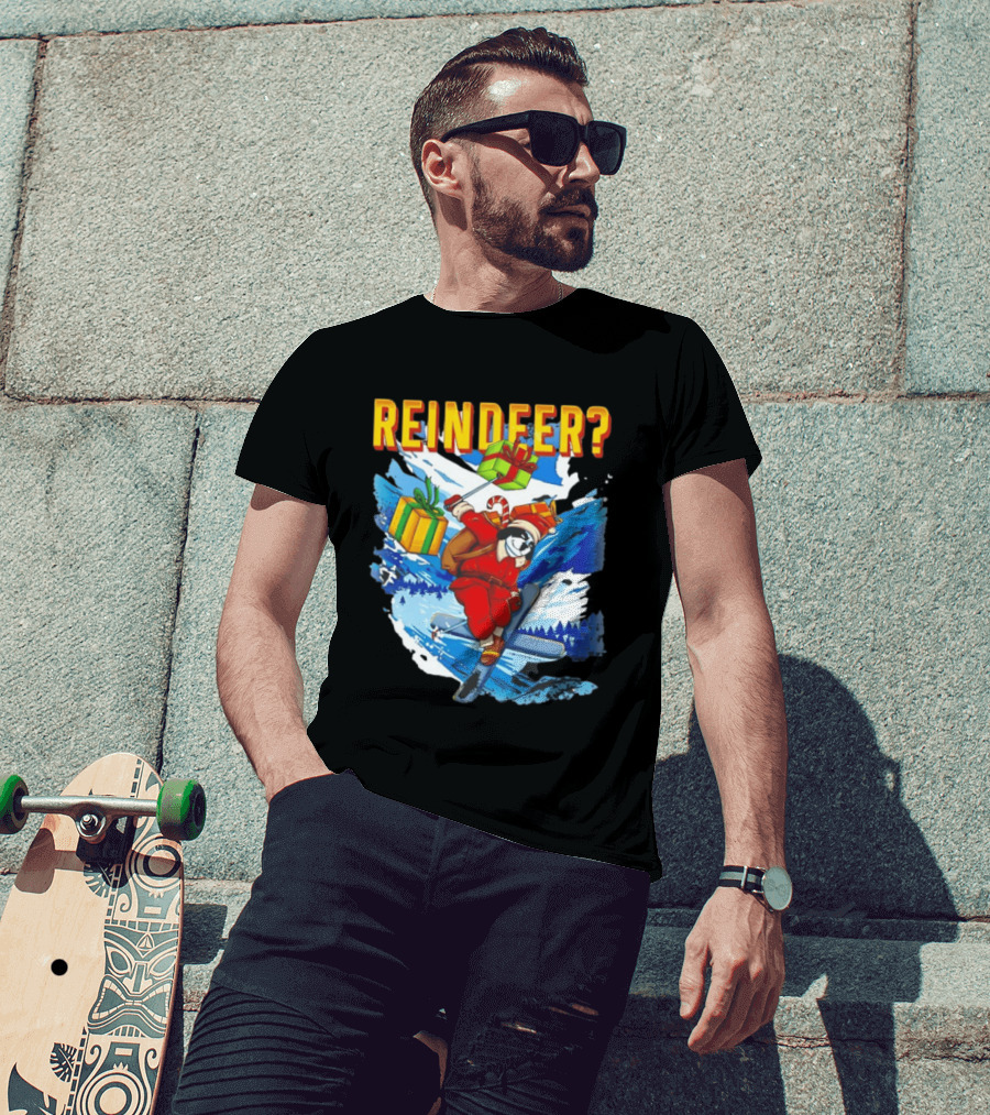 Santa Skiing With Presents Who Needs A Reindeer T-Shirt