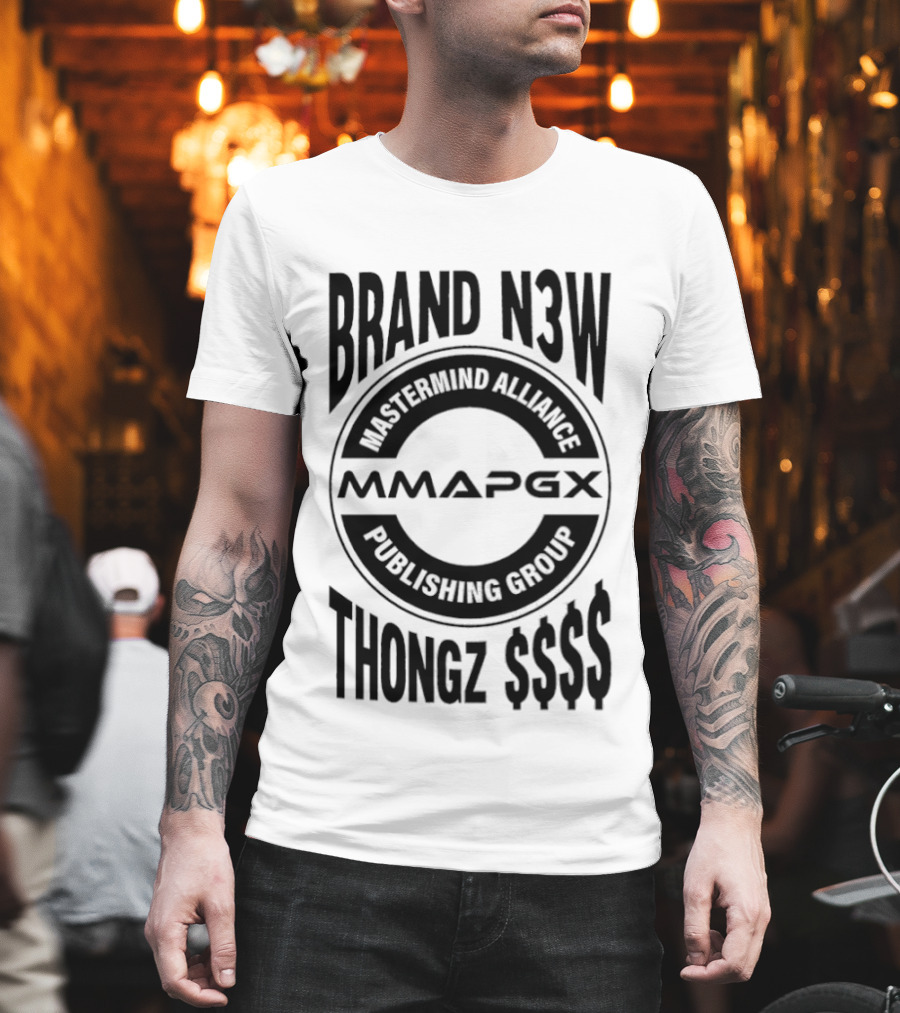 Mastermind Alliance Publishing Group MMAPGX Brand N3w Thongz $$$ T-Shirt