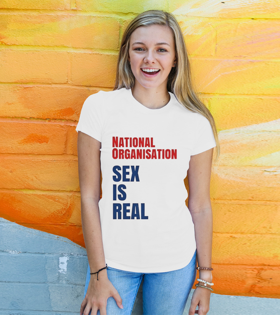 National Organisation Sex Is Real T-Shirt