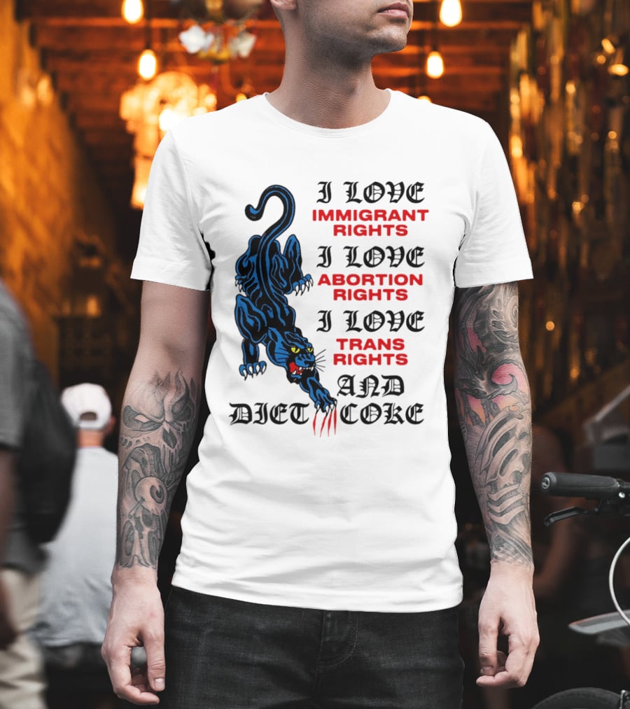 I Love Immigrant Rights Abortion Rights Trans Rights and Diet Coke Black Panther T-Shirt