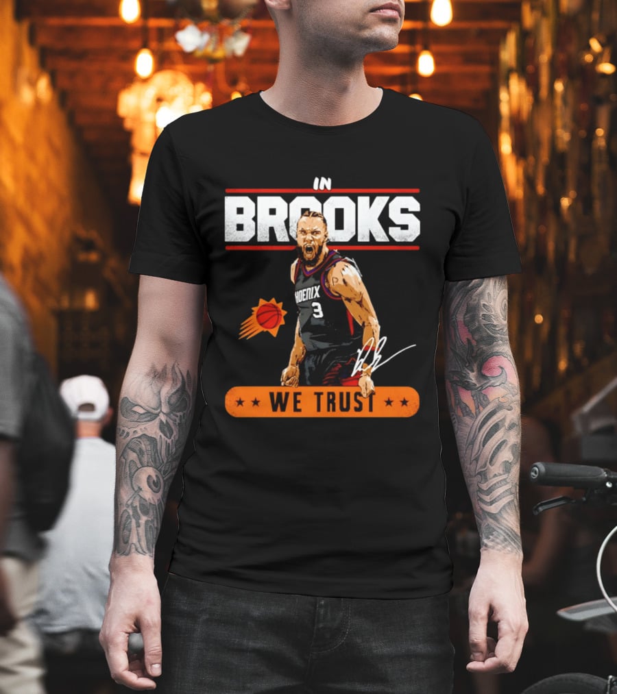 Phoenix Suns Dillon Brooks In Brooks We Trust Basketball Star T-Shirt