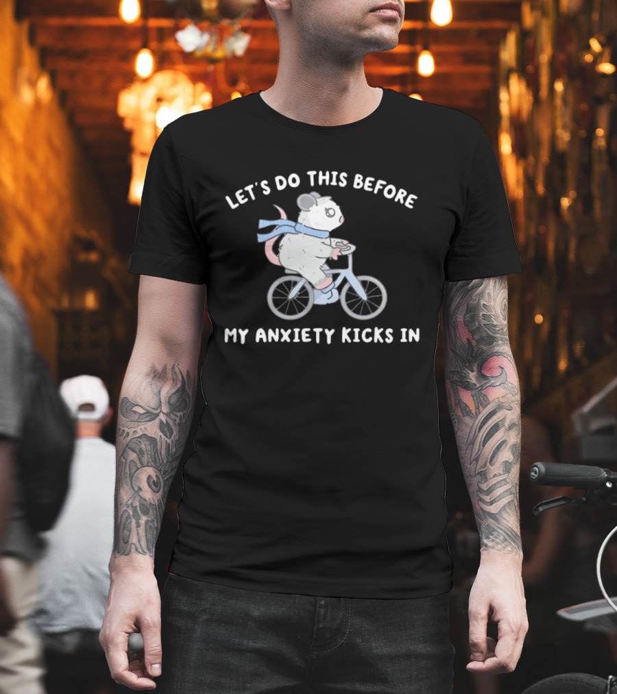 Let's Do This Before My Anxiety Kicks In Opossum Riding a Bike T-Shirt