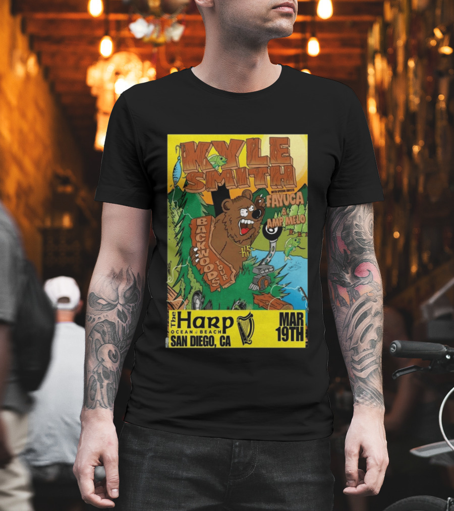 Kyle Smith Backwoods Tour Fayuca Amp Melo The Harp San Diego March 19th T-Shirt