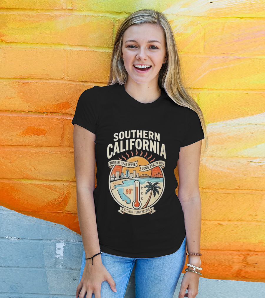 Southern California Winter Heat Wave Long Beach Extreme Temperature 90 Degrees T-Shirt