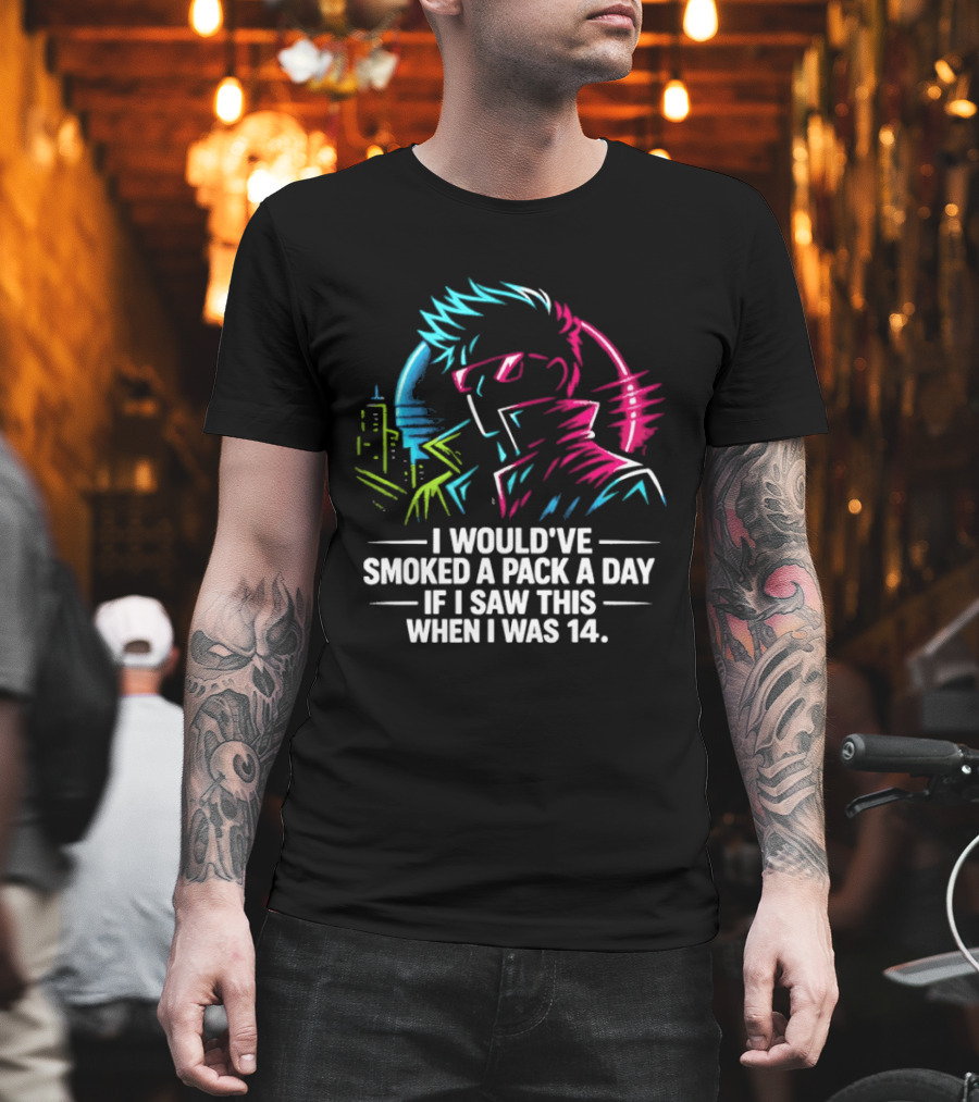 I Would've Smoked A Pack A Day If I Saw This When I Was 14 Retro Cyberpunk Cool Neon Cityscape T-Shirt