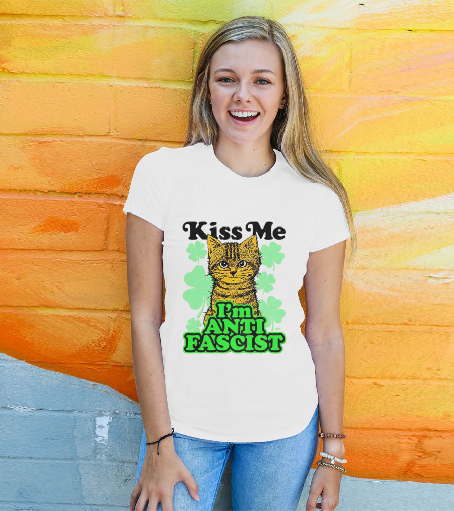 Kiss Me Cat I'm Anti Fascist St Patrick's Day Shamrock T-Shirt