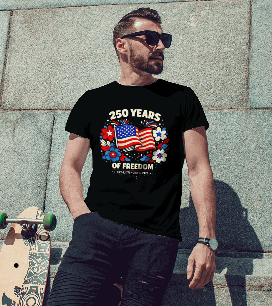 250 Years Of Freedom July 4 1776 To July 4 2026 USA Floral Celebration T-Shirt