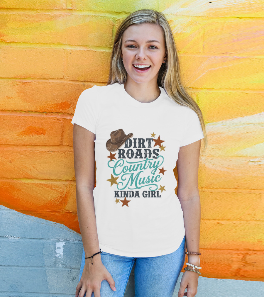 Dirt Roads Country Music Kinda Girl Cowboy Hat Stars T-Shirt