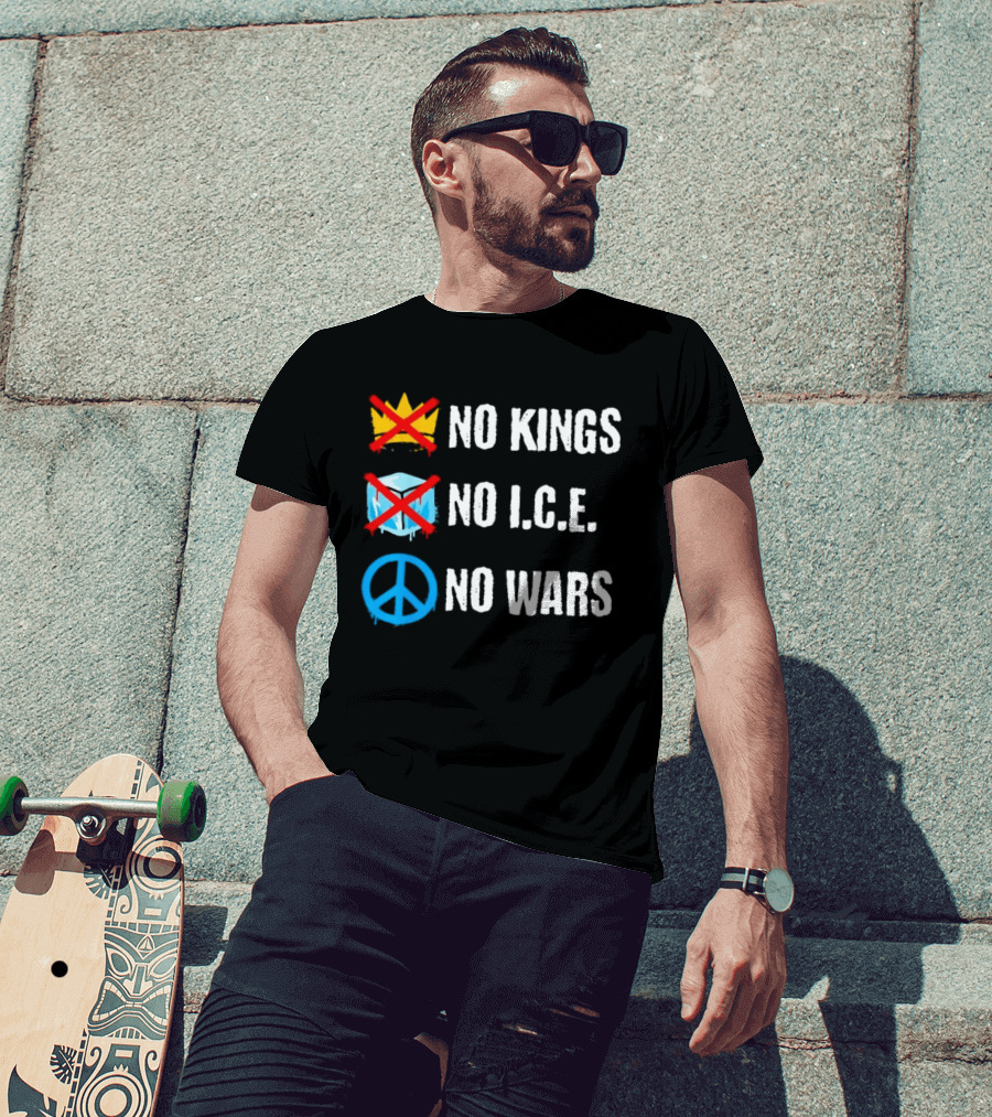 No Kings No I.C.E No Wars Peace Symbol Crossed Out Crown And Ice Block T-Shirt