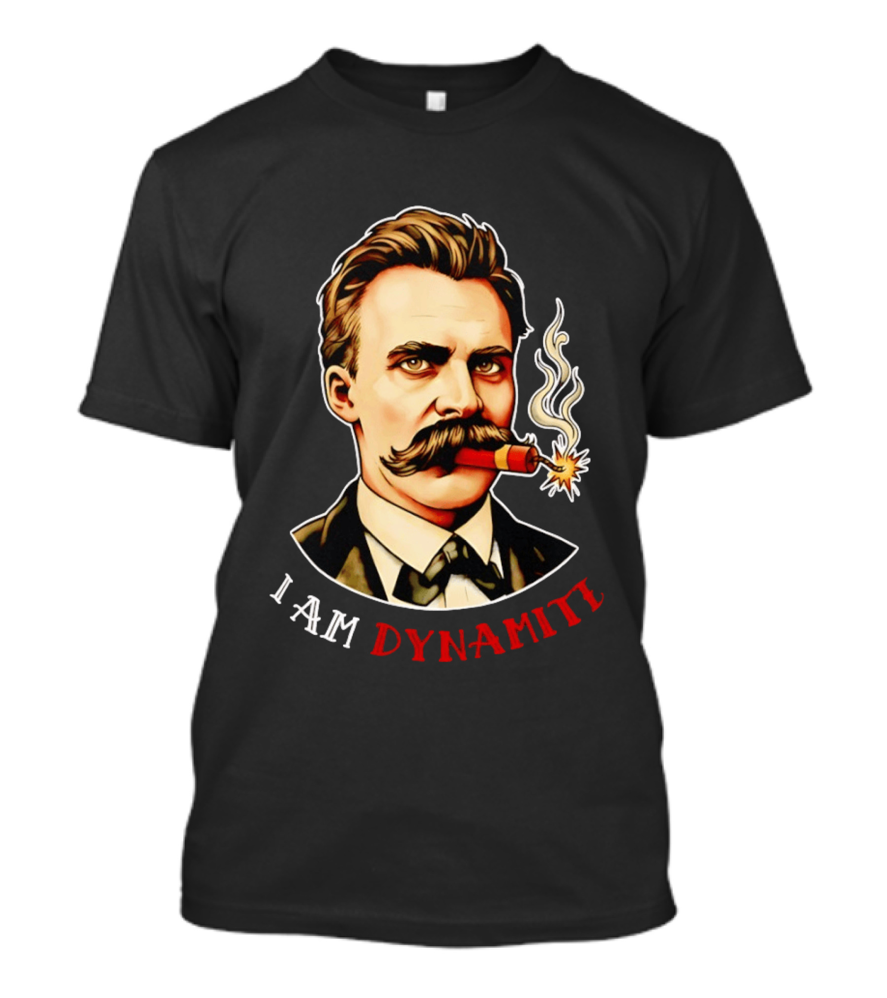 Friedrich Nietzsche I Am Dynamite Firecracker T-Shirt