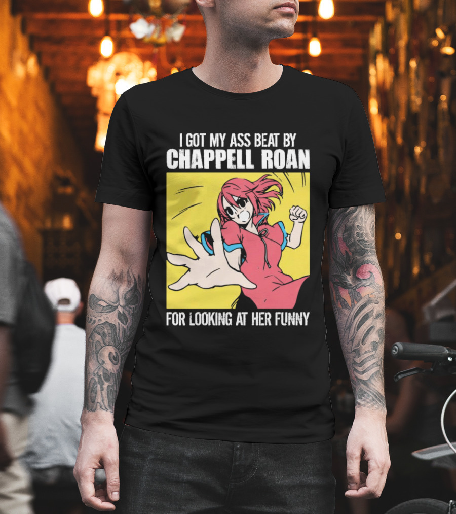 I Got My Ass Beat By Chappell Roan For Looking At Her Funny Anime T-Shirt
