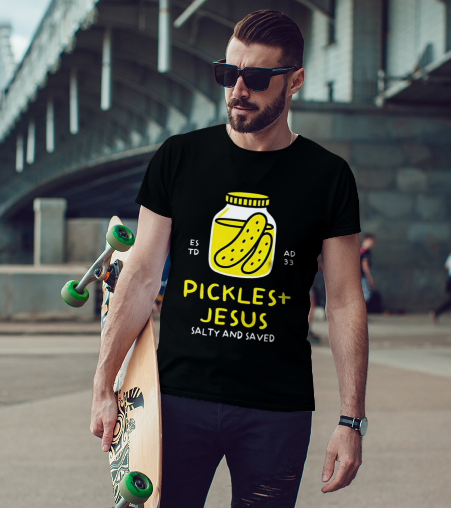 Established 33 AD Pickles And Jesus Salty And Saved T-Shirt