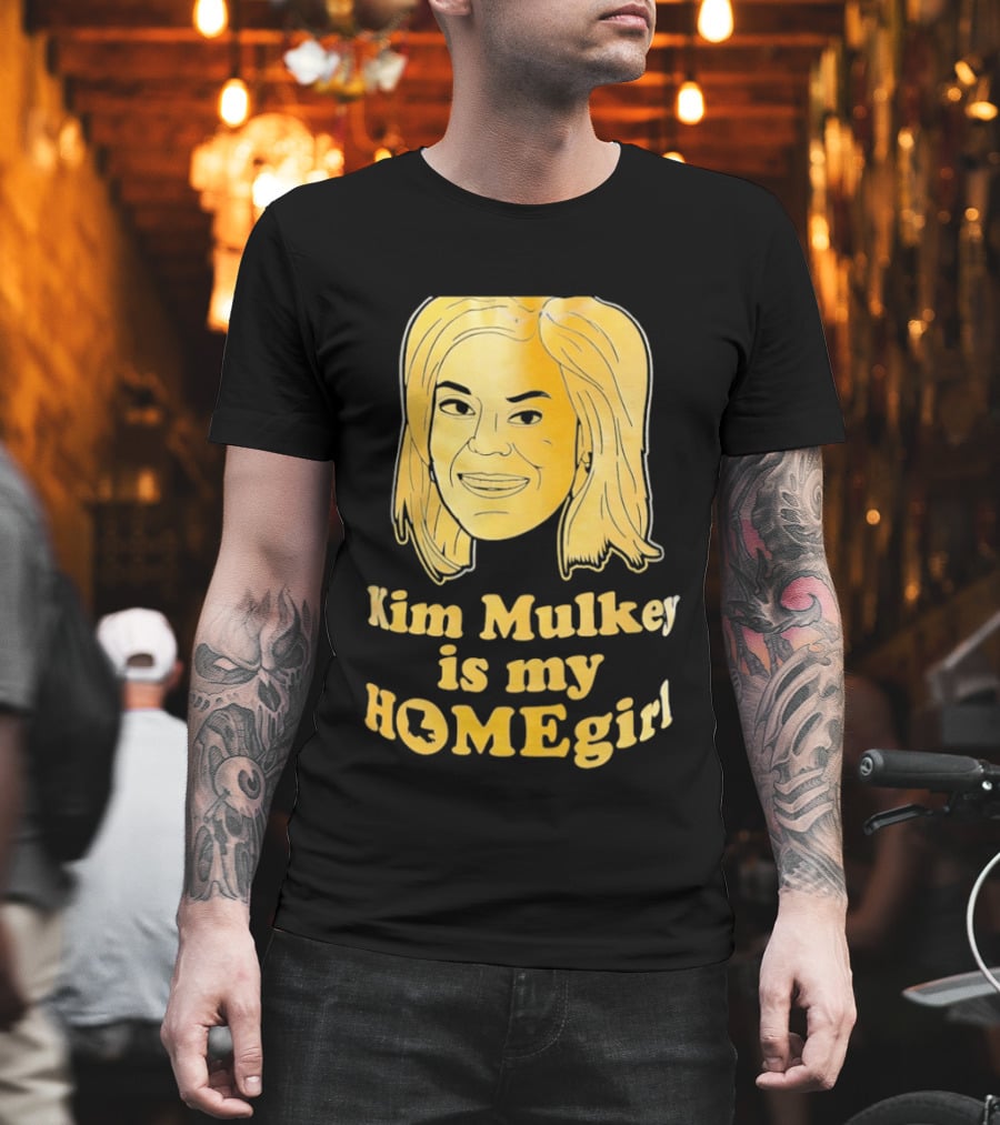 Kim Mulkey Is My Homegirl Face Motivational Fan Support T-Shirt