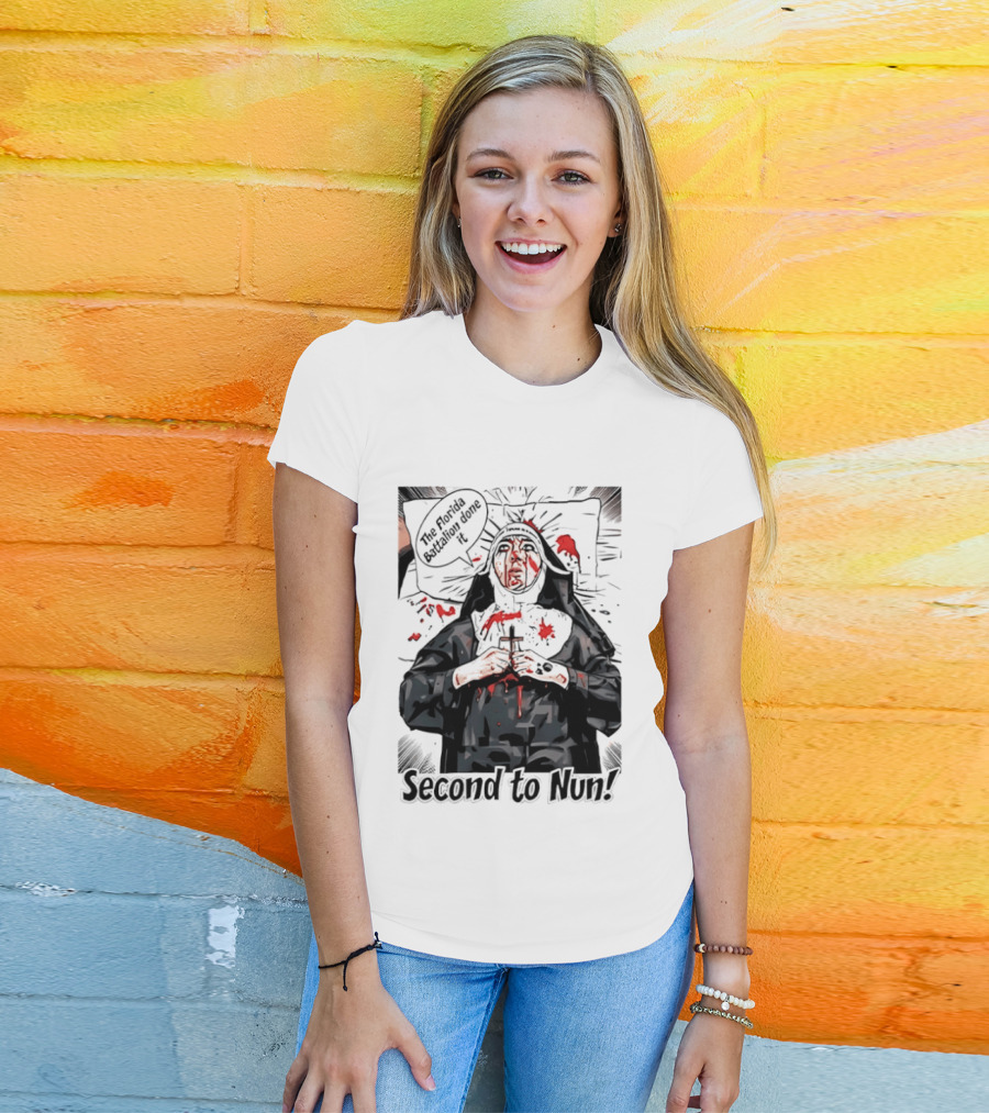 Second To Nun The Florida Fighting 3rd Regiment Inside Joke T-Shirt