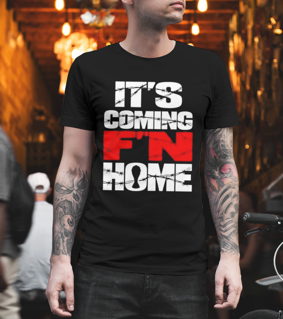 It's Coming F'n Home Football Fan Chant Slogan Vintage Distressed T-Shirt