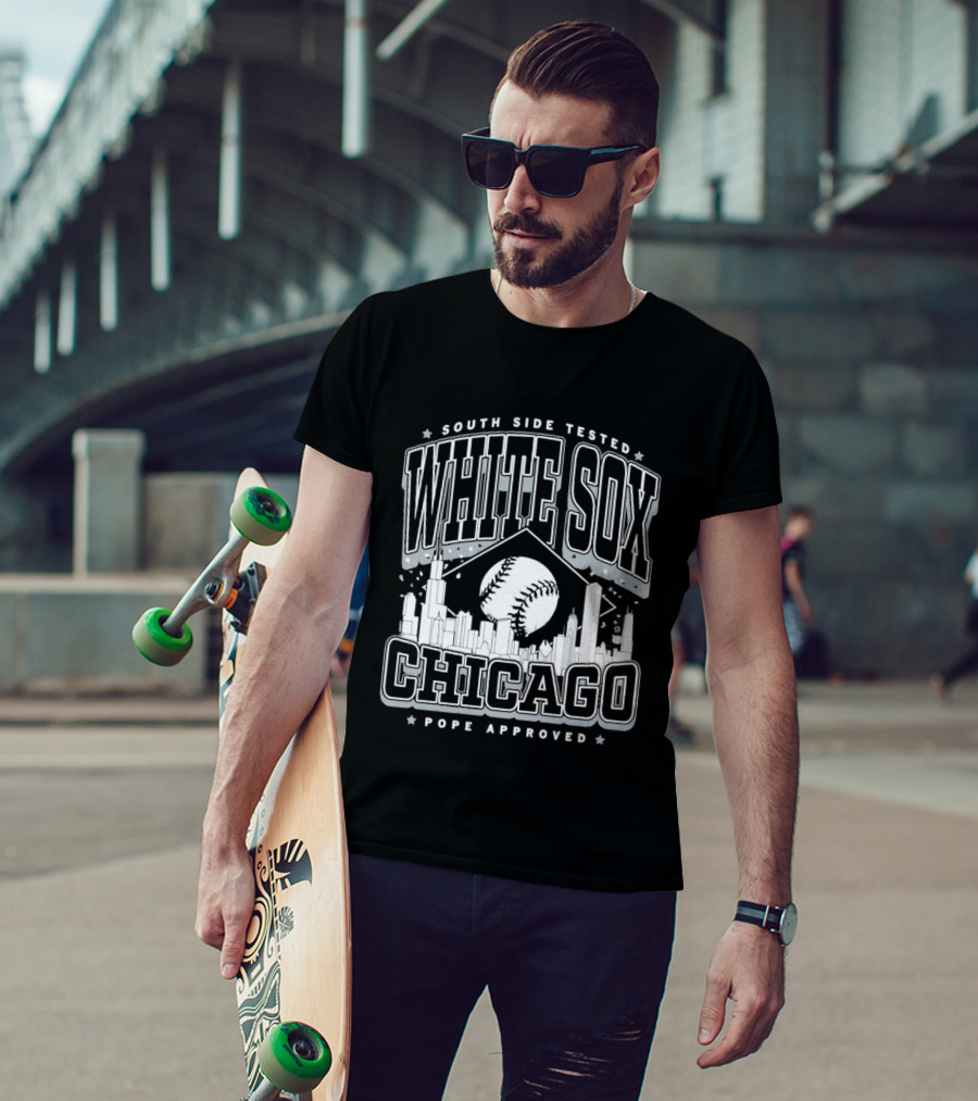 South Side Tested White Sox Chicago Pope Approved T-Shirt