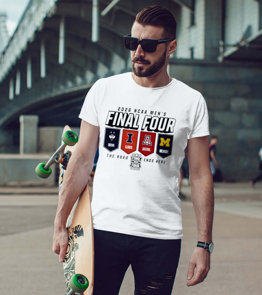 2026 NCAA Men's Final Four Illinois Huskies Michigan Arizona The Road Ends Here T-Shirt