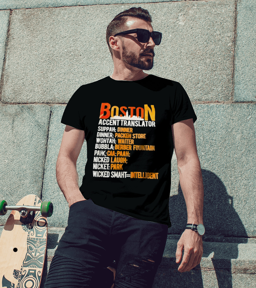 Boston Accent Translator Suppah Dinner Wintah Bubblah Pahk Wicked Smaht T-Shirt