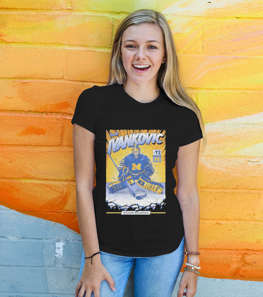 Jack Ivankovic Michigan Wolverines Hockey No 72 Goaltender 2026 T-Shirt