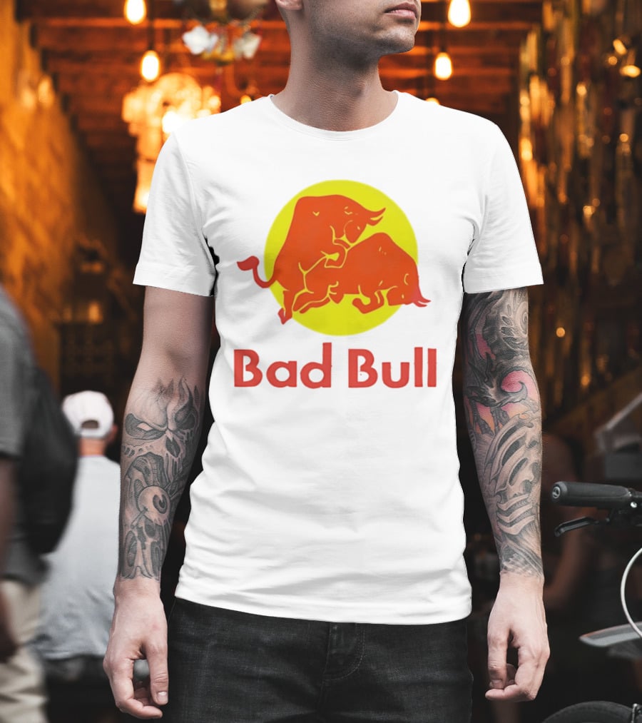 Bad Bull Red Bull Parody Bulls T-Shirt