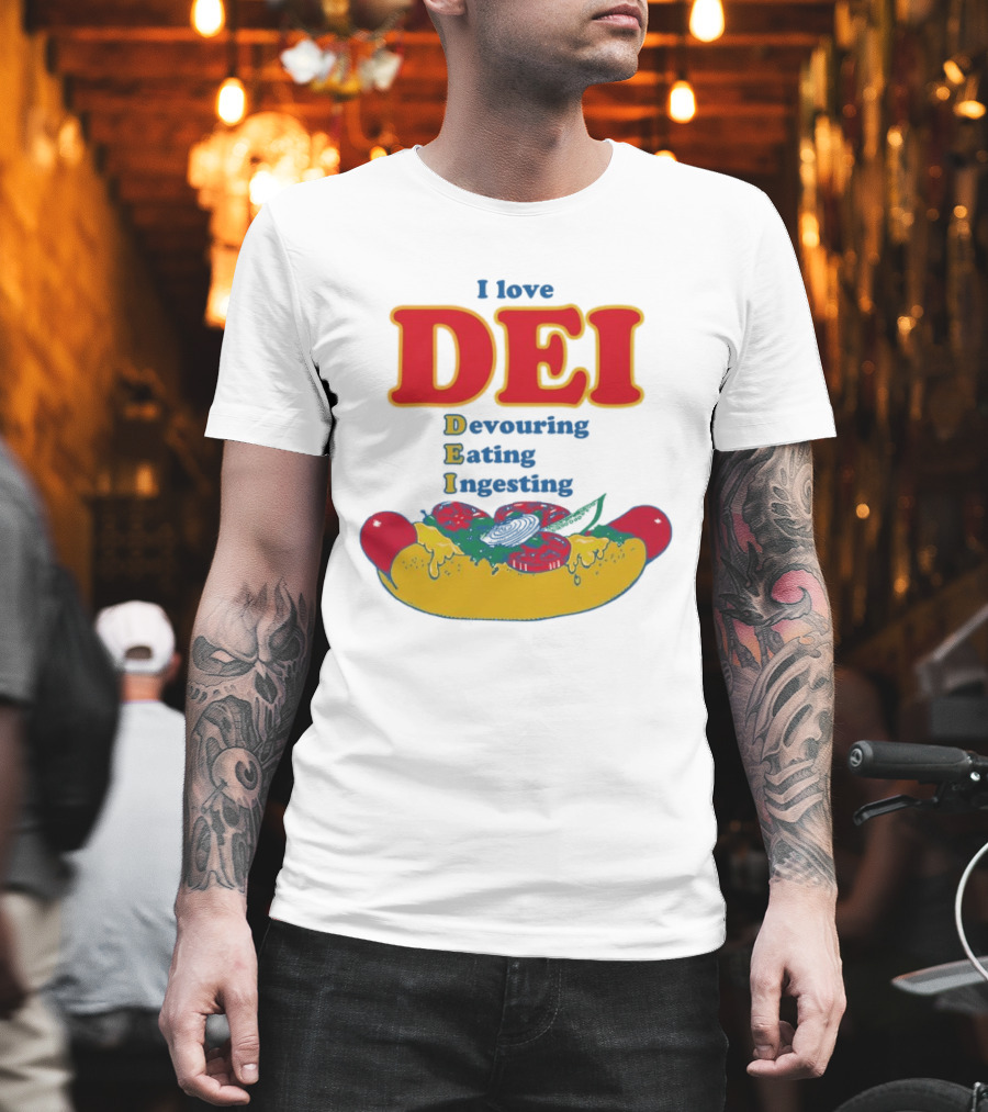 I Love DEI Devouring Eating Ingesting Hot Dog With Toppings T-Shirt