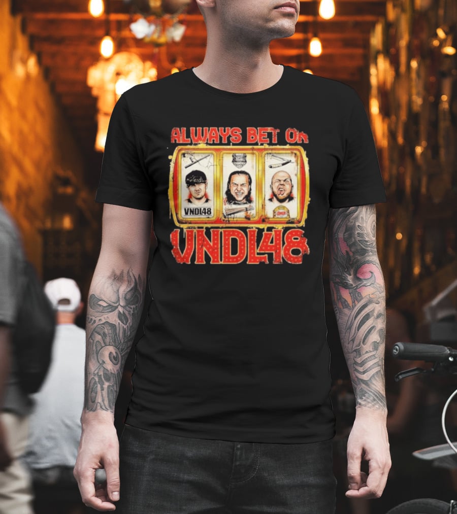 Always Bet On VNDL48 With Three Slot Machine Faces T-Shirt