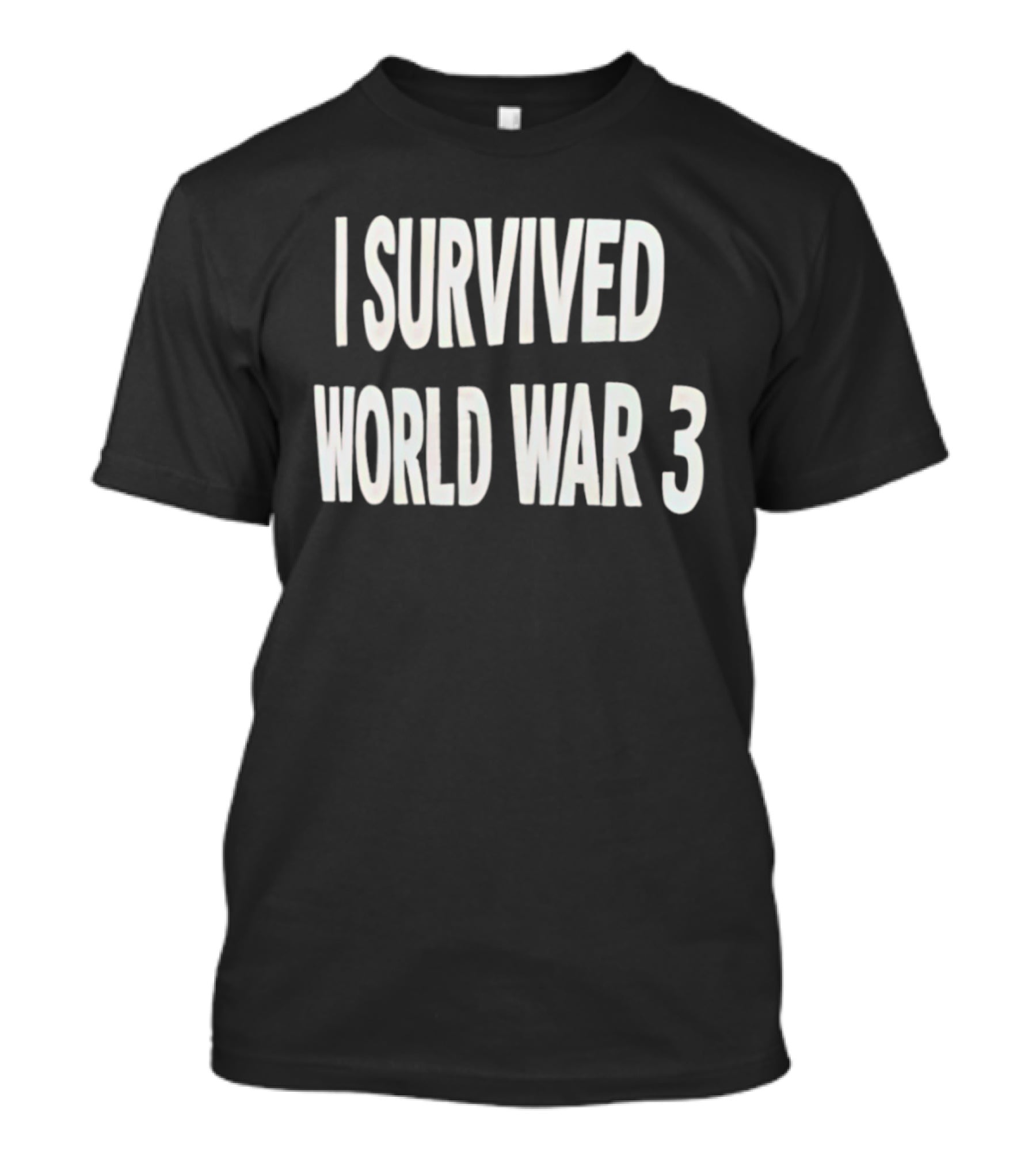 I Survived World War 3 T-Shirt