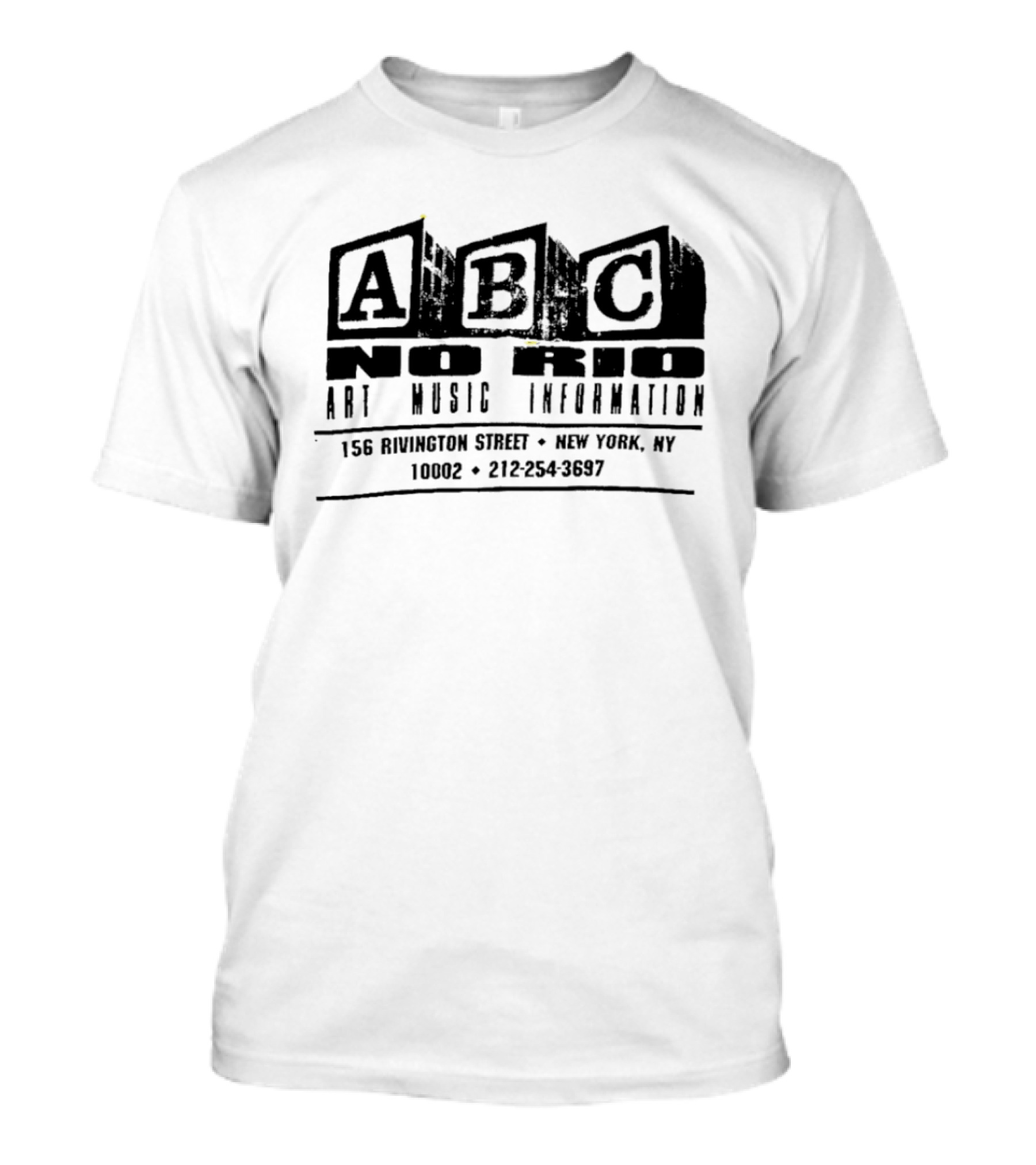 ABC No Rio Art Music Information 156 Rivington Street New York NY 10002 212 254 3697 T-Shirt