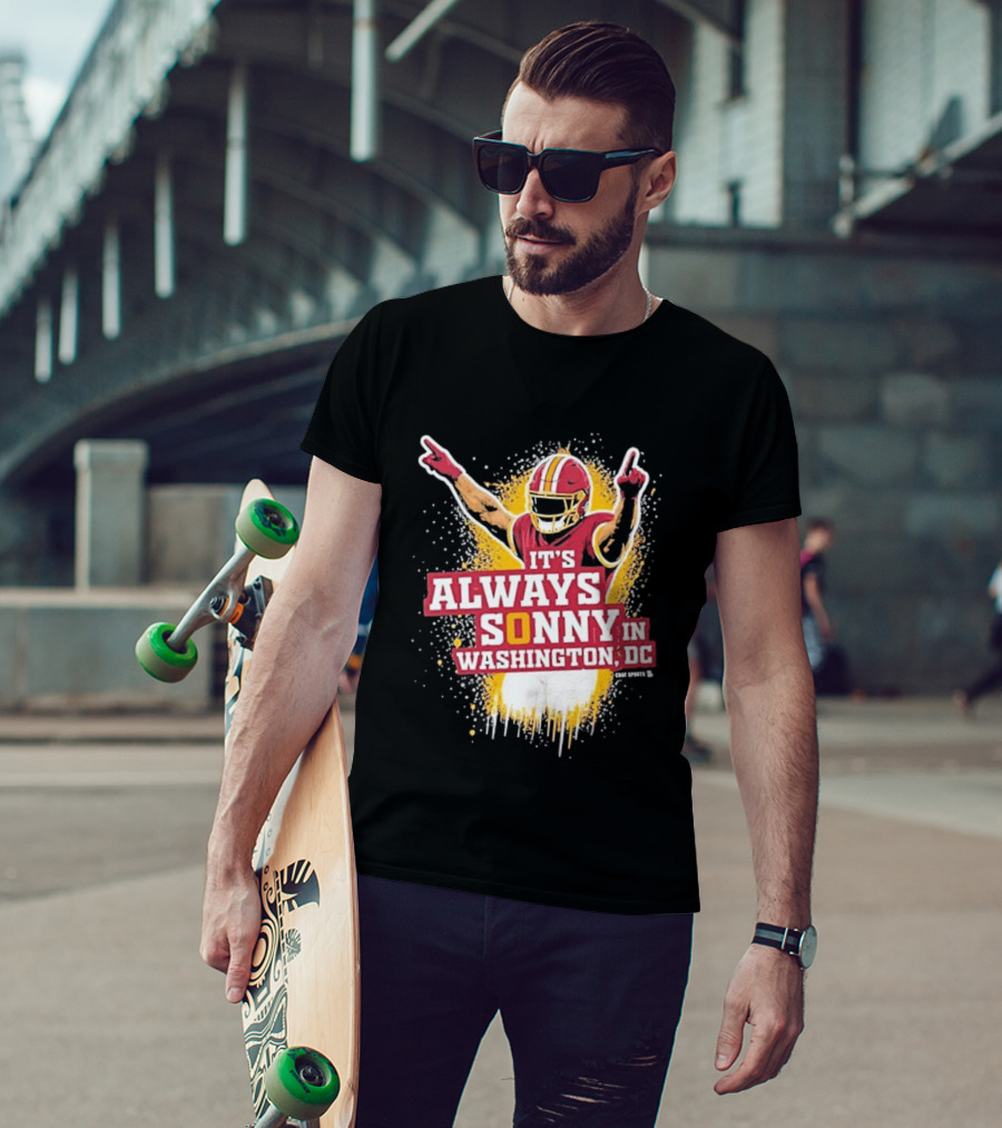 It's Always Sonny In Washington DC Commanders Report T-Shirt