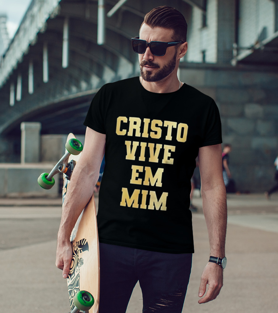 Cristo Vive Em Mim Fé Esperança Amor T-Shirt
