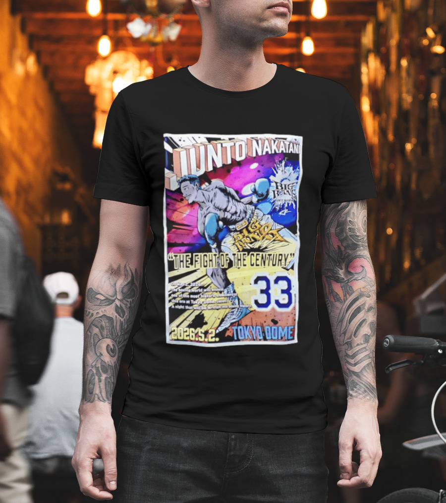 Junto Nakatani Big Bang The Fight Of The Century 33 Tokyo Dome 2026.5.2 T-Shirt