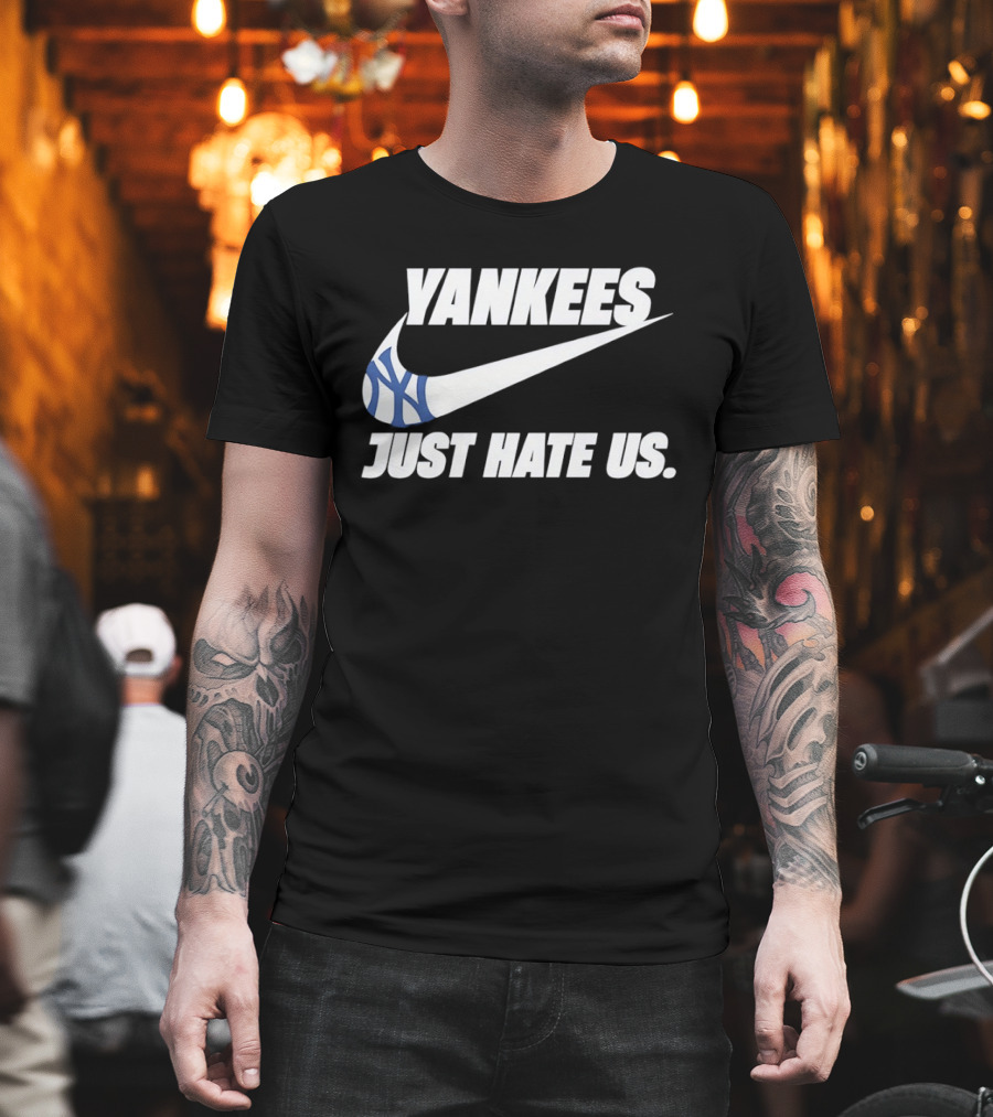 Yankees Nike Just Hate Us T-Shirt